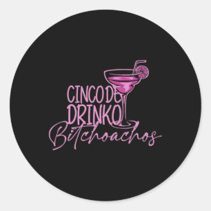 Cinco de Drinko Achos Funny Cinco de Mayo Drink Ronde Sticker