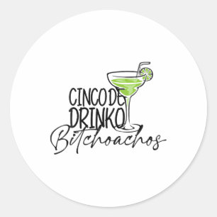 Cinco de Drinko Achos Funny Cinco de Mayo Drink Ronde Sticker