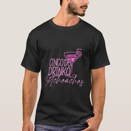 Cinco de Drinko Achos Funny Cinco de Mayo Drink T-shirt (Voorkant)
