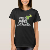 Cinco de Drinko Bitchachos | Grappig Cinco De Mayo T-shirt (Voorkant)