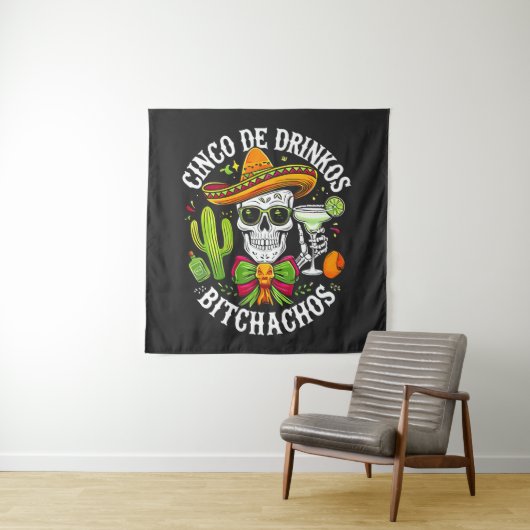 Cinco De Drinko Bitchachos Wandkleed (In situ)