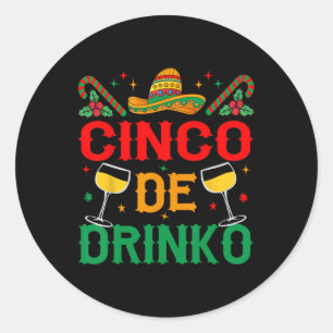 Cinco De Drinko Cinco De Mayo Grappig Ronde Sticker