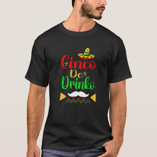 Cinco De Drinko Cinco De Mayo Mexican Fiesta T-shirt (Voorkant)