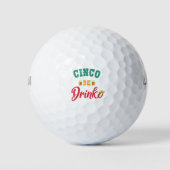 Cinco De Drinko Funny Cinco De Mayo Quote Gift Golfballen (Voorkant)