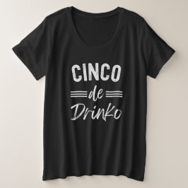 Cinco De Drinko Graphic Cute - Cino de Mayo Grote Maat T-shirt