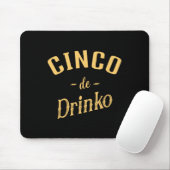 Cinco De Drinko - Mannen Vrouwen Cinco De Mayo Kos Muismat (Met muis)