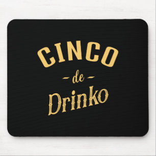 Cinco De Drinko - Mannen Vrouwen Cinco De Mayo Kos Muismat