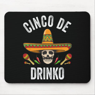 Cinco De Drinko Shirt Funny Mexican Skull Cinco De Muismat