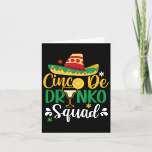 Cinco De Drinko Squad Funy 5 Cinco De Mayo Mexicaa Kaart