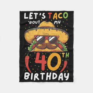Cinco de Mayo 40e verjaardag Taco Leeftijd 40 Mexi Fleece Deken