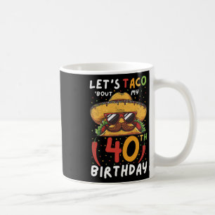 Cinco de Mayo 40e verjaardag Taco Leeftijd 40 Mexi Koffiemok