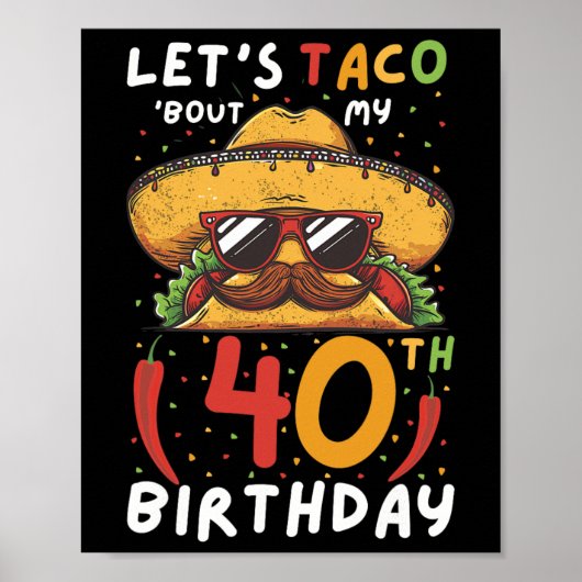 Cinco de Mayo 40e verjaardag Taco Leeftijd 40 Mexi Poster (Voorkant)