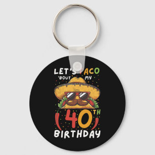 Cinco de Mayo 40e verjaardag Taco Leeftijd 40 Mexi Sleutelhanger