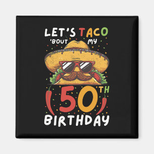 Cinco de Mayo 50e verjaardag Taco Leeftijd 50 Mexi Magneet