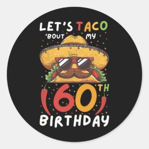Cinco de Mayo 60e verjaardag Taco 60 jaar Mexicaan Ronde Sticker