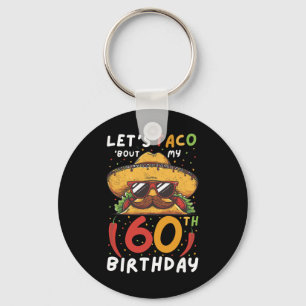 Cinco de Mayo 60e verjaardag Taco 60 jaar Mexicaan Sleutelhanger