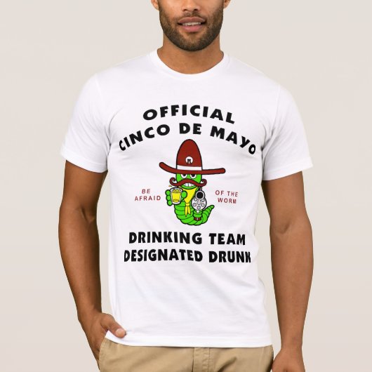 Cinco de Mayo Aangewezen Drink T-Shirt (Voorkant)