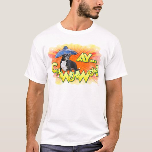 Cinco de Mayo - Ay ChWow! -Chihuahua T-shirt (Voorkant)