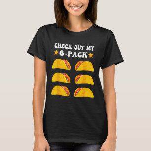 Cinco de Mayo Bekijk mijn 6-pack met Tacos F T-shirt