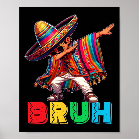 Cinco De Mayo Bruh Dabbing Mexican Boy Poncho Kind Poster (Voorkant)
