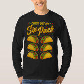 Cinco De Mayo Check Out My Six Pack Tacos T-shirt (Voorkant)