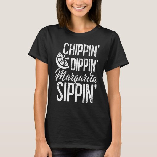 Cinco De Mayo Chippin Dippin Margarita Sippin Mexi T-shirt (Voorkant)