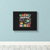 Cinco de Mayo Coquette Bow Nacho Gemiddelde Nurse  Canvas Afdruk (Insitu (Houten vloer))