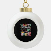 Cinco de Mayo Coquette Bow Nacho Gemiddelde Nurse  Keramische Bal Ornament (Voorkant)