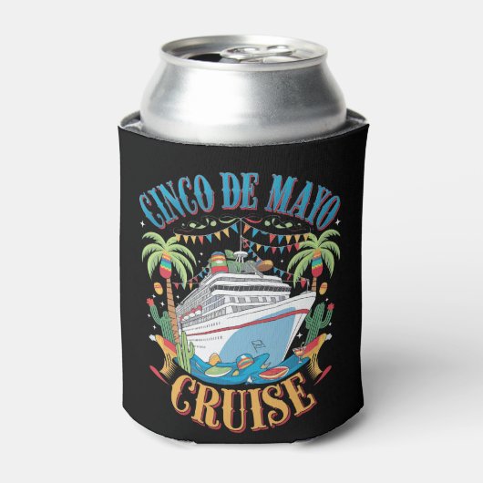 Cinco de Mayo Cruise Mexico Mexicaanse schip Fiest Blikjeskoeler (Blikje Voorkant)