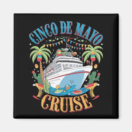 Cinco de Mayo Cruise Mexico Mexicaanse schip Fiest Magneet (Voorkant)