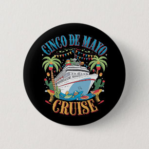 Cinco de Mayo Cruise Mexico Mexicaanse schip Fiest Ronde Button 5,7 Cm