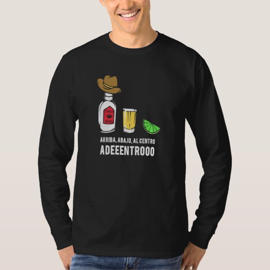 Cinco De Mayo Drink Quote Tequila Arriba Abacho T-shirt (Voorkant)