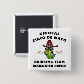 Cinco de Mayo Drink team Aangewezen bestuurder Vierkante Button 5,1 Cm (Voorkant /achterkant)