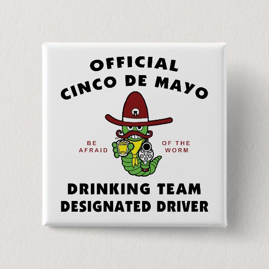 Cinco de Mayo Drink team Aangewezen bestuurder Vierkante Button 5,1 Cm (Voorkant)