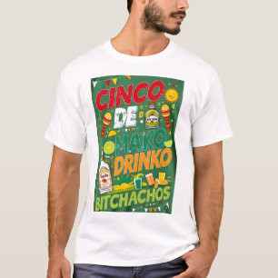CINCO DE MAYO DRINKO BITCHACHOS T-SHIRT