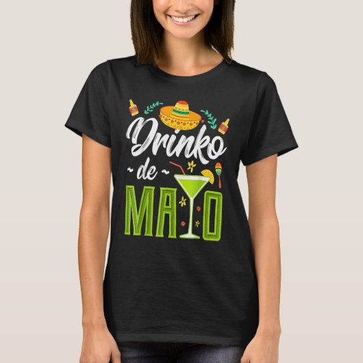 Cinco De Mayo Drinko De Mayo Fiesta Mexican T-shirt (Voorkant)