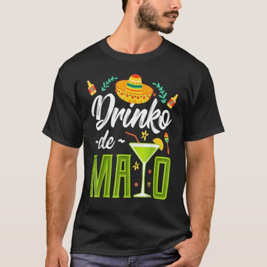 Cinco De Mayo Drinko De Mayo Fiesta Mexican T-shirt (Voorkant)