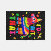 Cinco De Mayo Feest Ik Sla Die Pinatas Grappig Mex Fleece Deken (Voorkant (Horizontaal))