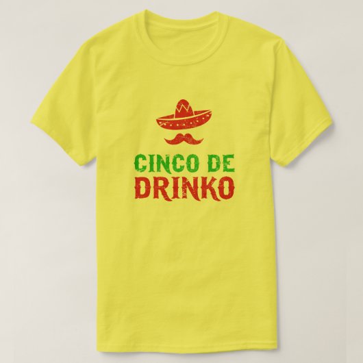 Cinco De Mayo Fiesta - Cinco de Drinko T-shirt (Design voorkant)