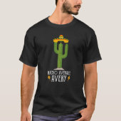 Cinco de Mayo Fiesta Meme Gezegde Nacho Gemiddelde T-shirt (Voorkant)