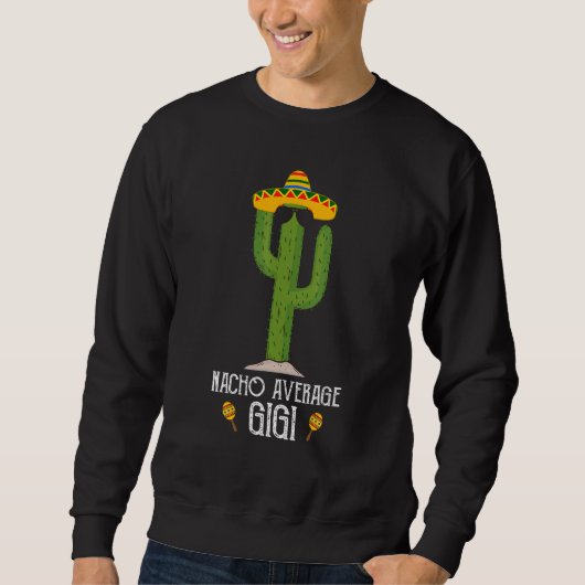 Cinco de Mayo Fiesta meme Gezegde Nacho Gemiddelde Trui (Voorkant)
