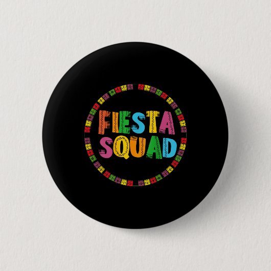 Cinco de Mayo Fiesta Squad Grappig Let's Fiesta Me Ronde Button 5,7 Cm (Voorkant)