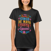 Cinco De Mayo Fiesta Squad Matching Cinco De Mayo  T-shirt (Voorkant)