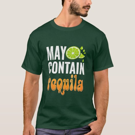 Cinco de Mayo Funny Lover bevat mogelijk tequila T-shirt (Voorkant)