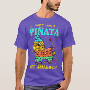 Cinco de mayo Funny Party als een Pinata en Get SM T-shirt
