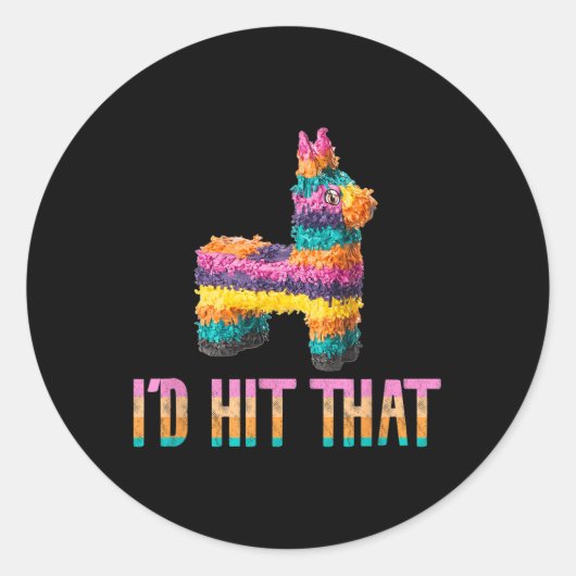 Cinco de Mayo Funny Pinata - Id Hit That Ronde Sticker (Voorkant)