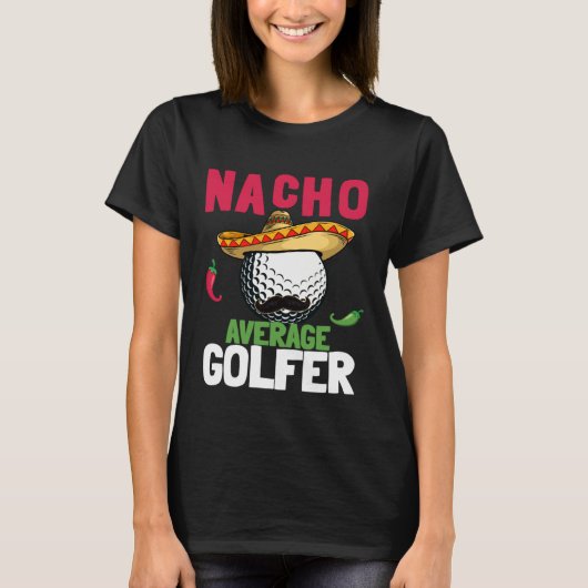 Cinco de Mayo Golf Ball With Sombrero Nacho Averag T-shirt (Voorkant)