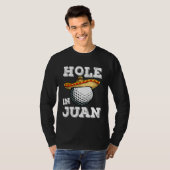 Cinco de Mayo Golf Saying Golfer Joke Hole in Juan T-shirt (Voorkant volledig)
