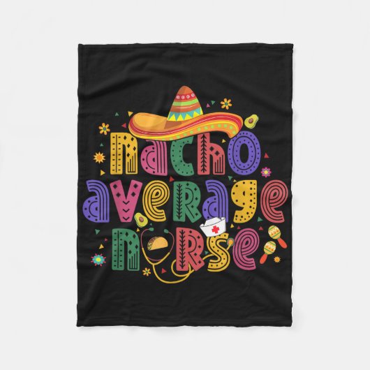 Cinco de Mayo Grappig Nacho Gemiddelde Verpleegste Fleece Deken (Voorkant)