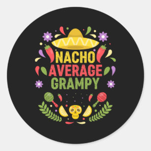 Cinco De Mayo Grappige Nacho Gemiddelde Opa  Ronde Sticker